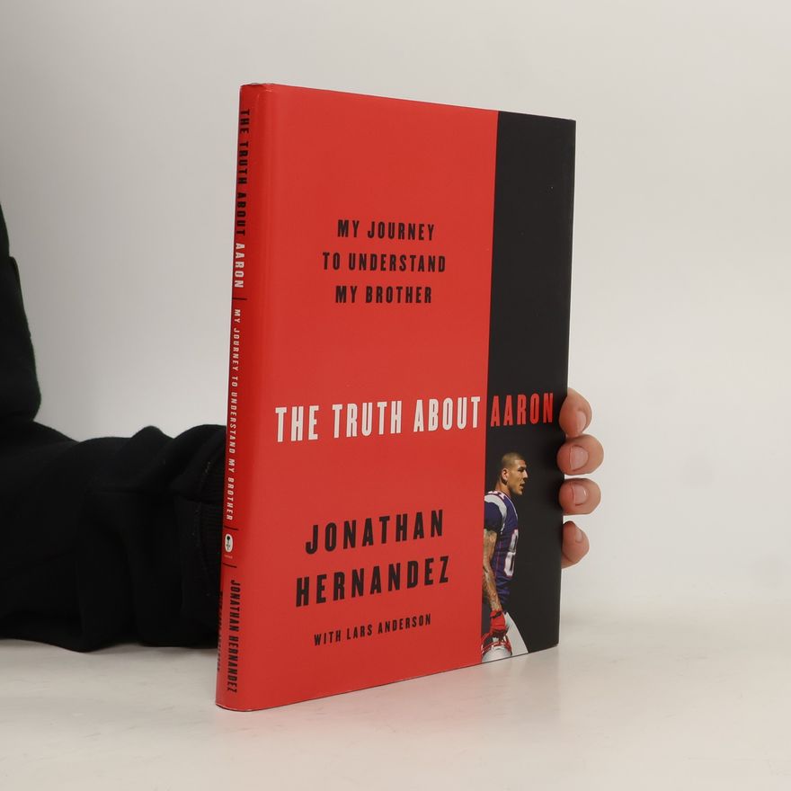 Jonathan Hernandez The Truth about Aaron