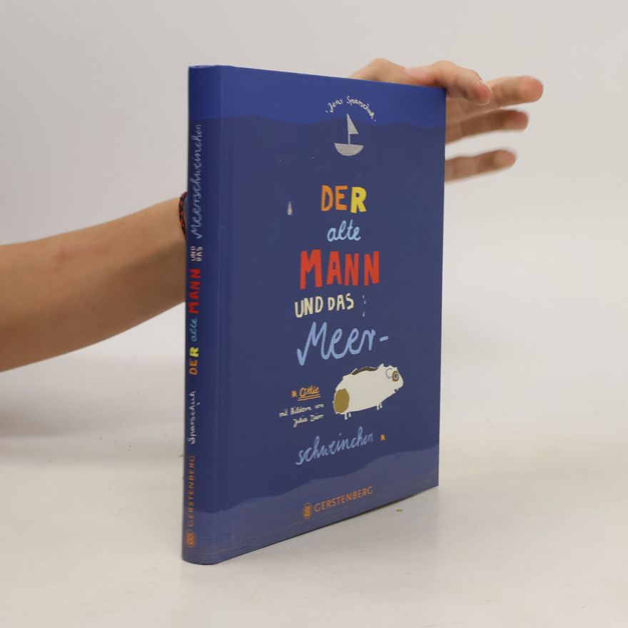 Jens Sparschuh Der alte Mann und das Meer-Schweinchen