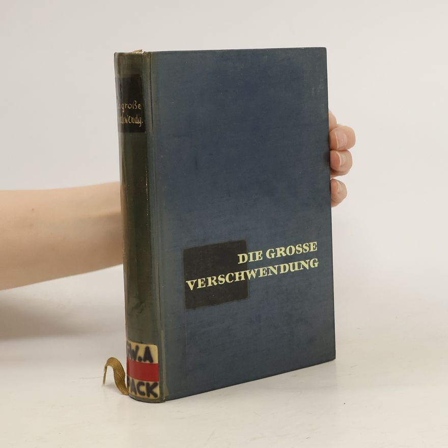 Autorenkollektiv Die grosse Verschwendung