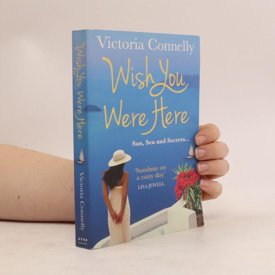 Victoria Connelly Wish You Were Here