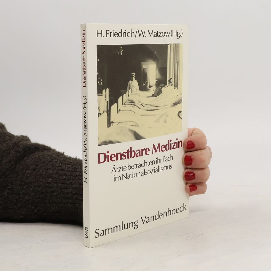 Hannes Friedrich Dienstbare Medizin