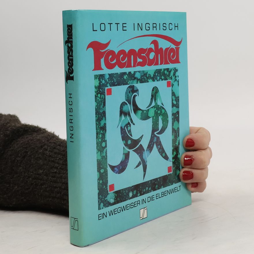Herbert Schiefer Feenschrei: Ein Wegweiser in die Elbenwelt