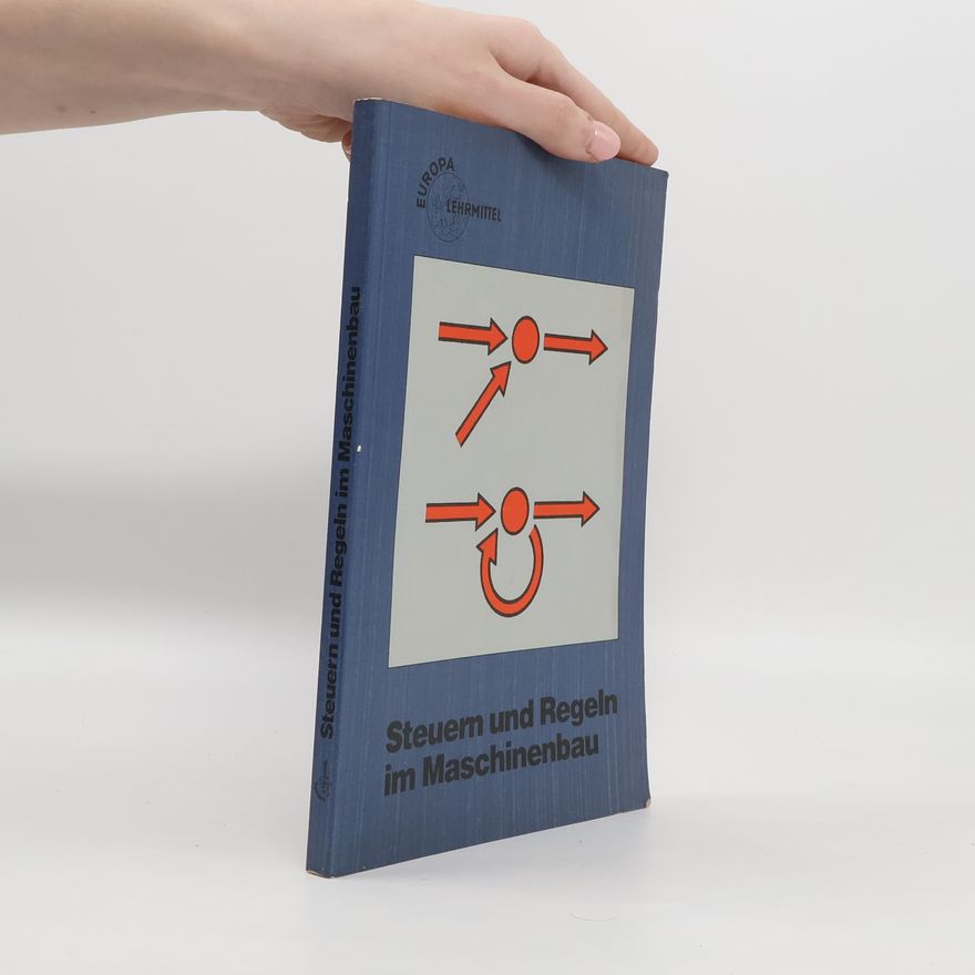 Autorenkollektiv Steuern und Regeln im Maschinenbau