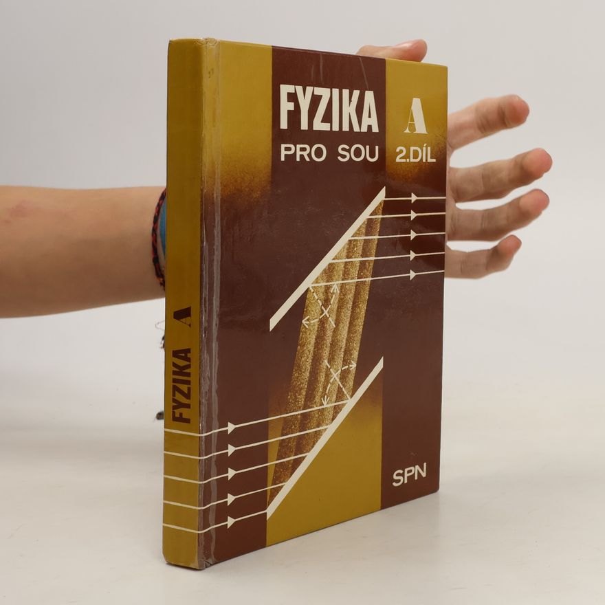 Alois Hlavička Fyzika pro SOU. A. 2. díl