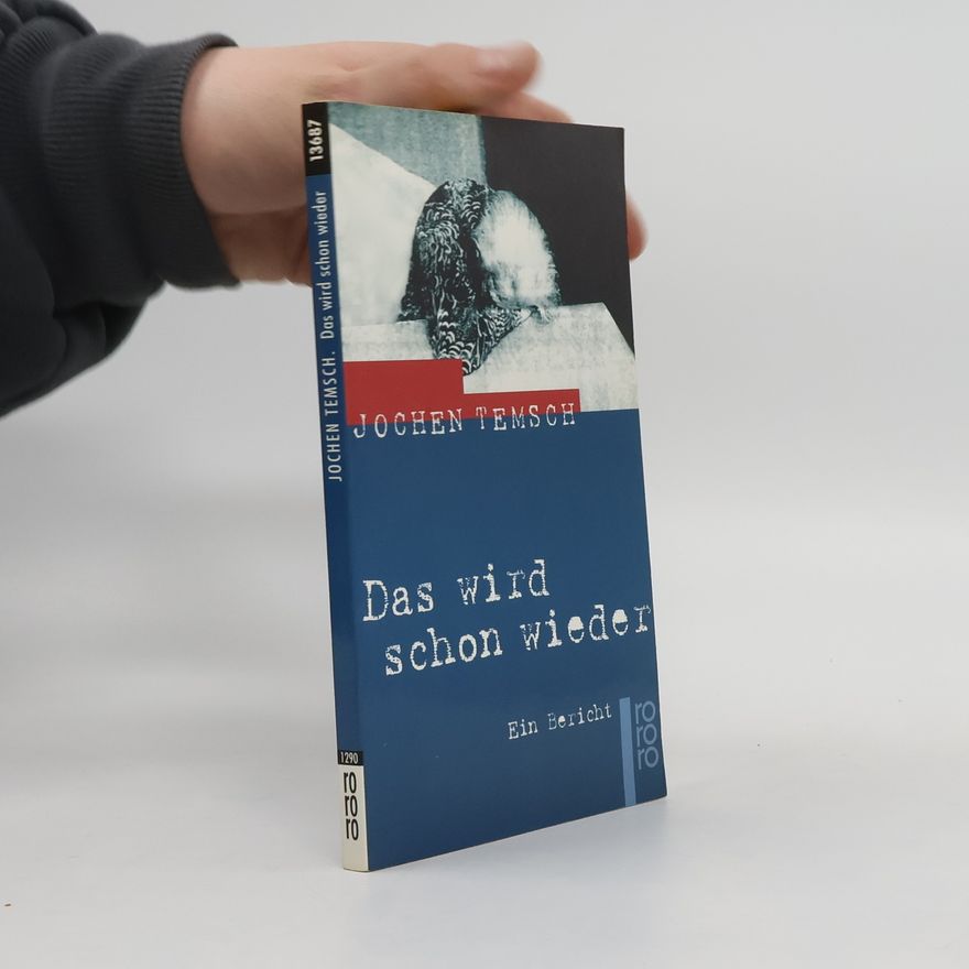Jochen Temsch Das wird schon wieder