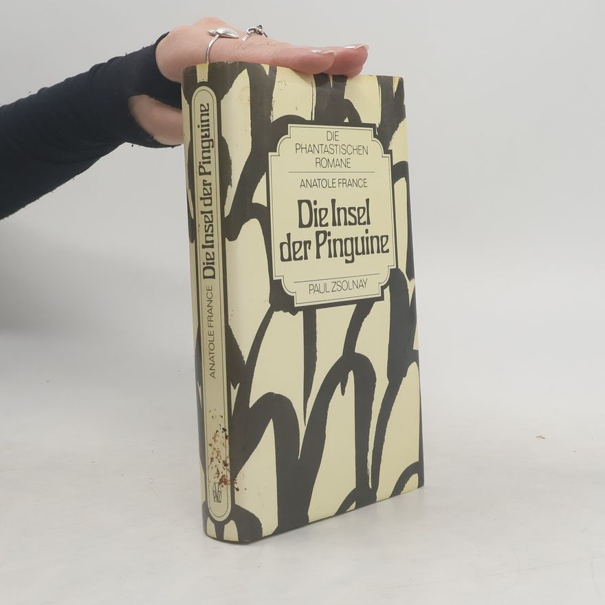 Anatole France Die Insel der Pinguine