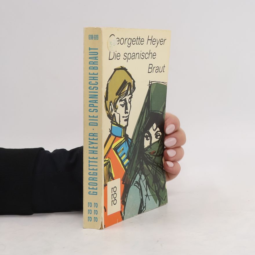 Georgette Heyer Die spanische Braut