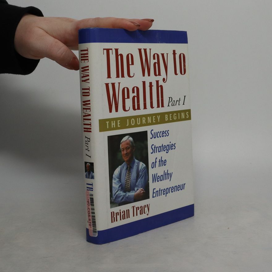 Brian Tracy The Way to Wealth