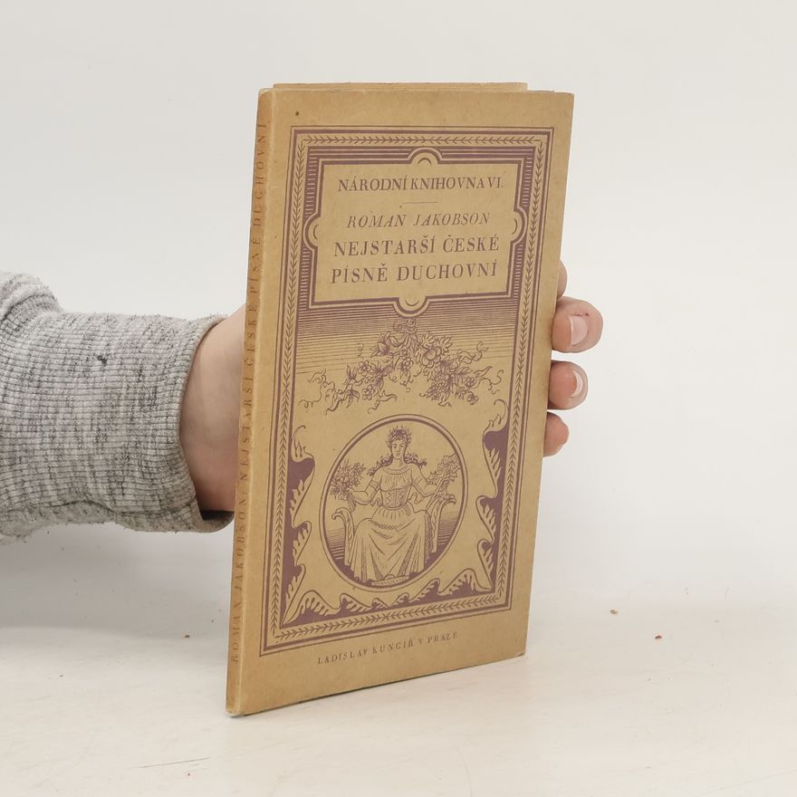 Roman Ossipowitsch Jakobson Nejstarší české písně duchovní