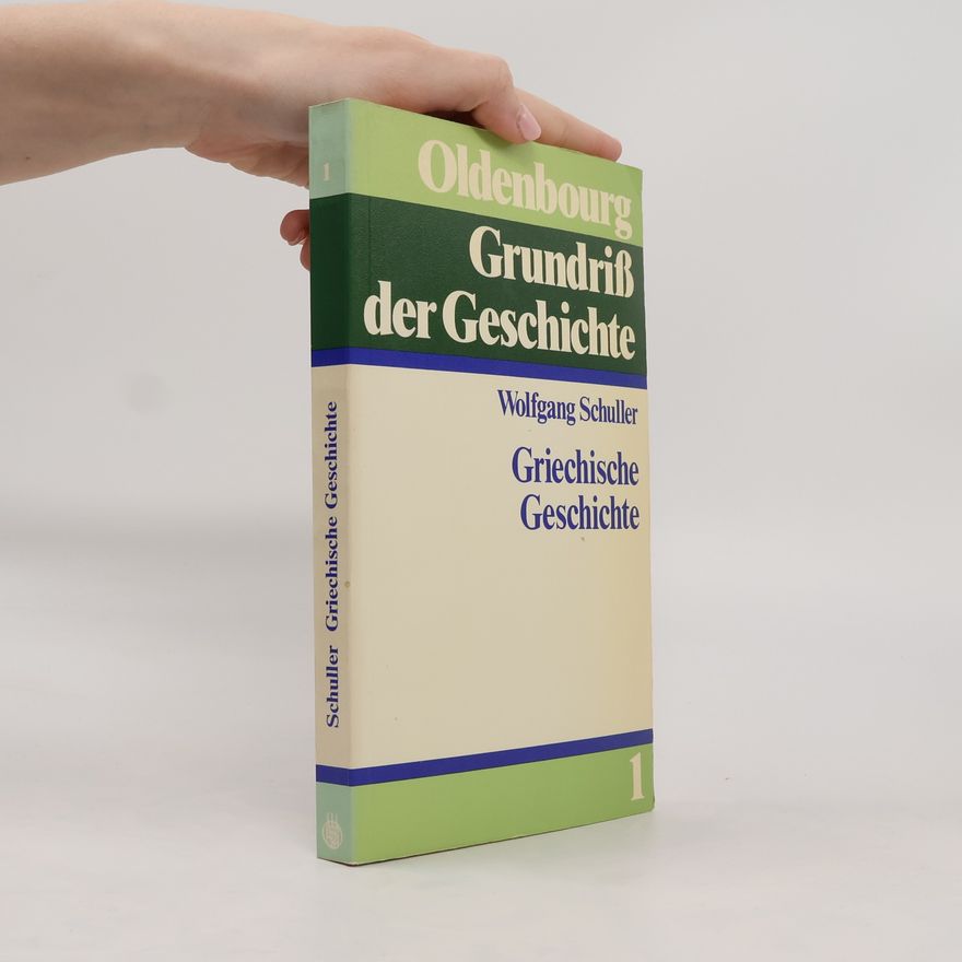 Wolfgang Schuller Griechische Geschichte