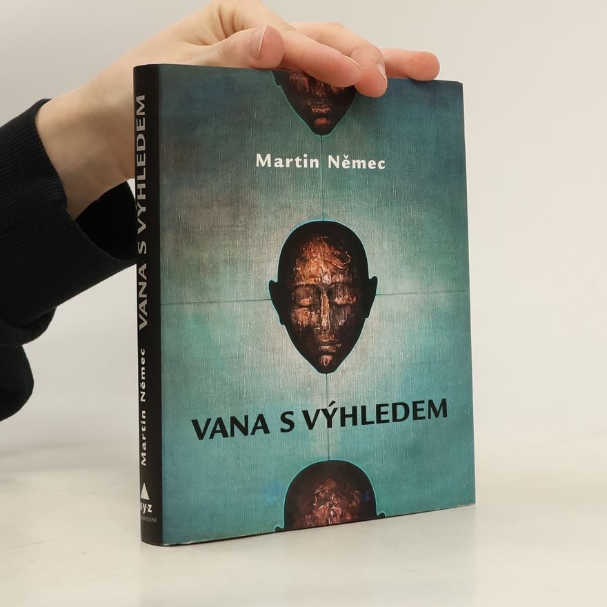 Martin Němec Vana s výhledem