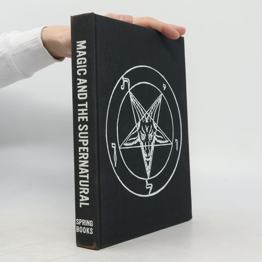 Maurice Bessy Magic and The Supernatural