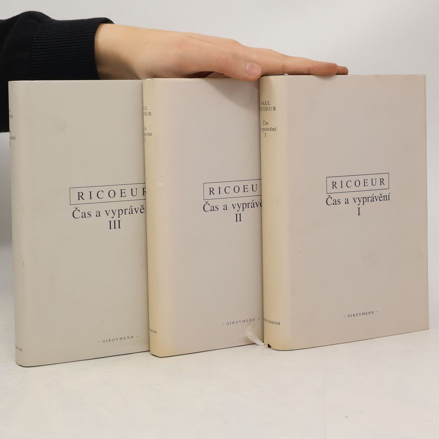 Paul Ricoeur Čas a vyprávění I - III