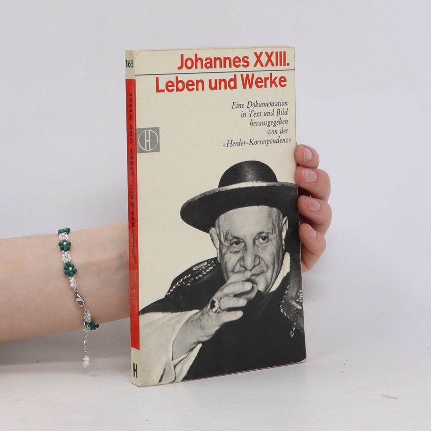 Kolektiv autorů Johannes XXIII. Leben und Werke