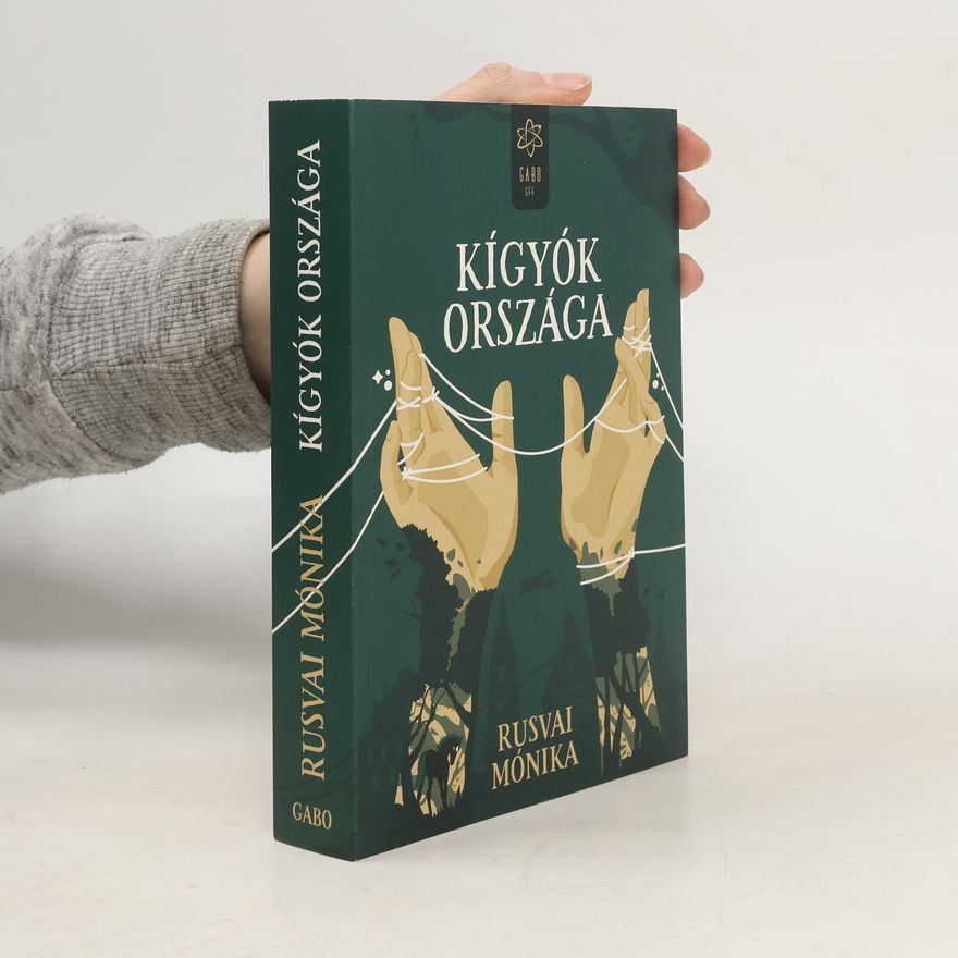 Mónika Rusvai Kígyók országa