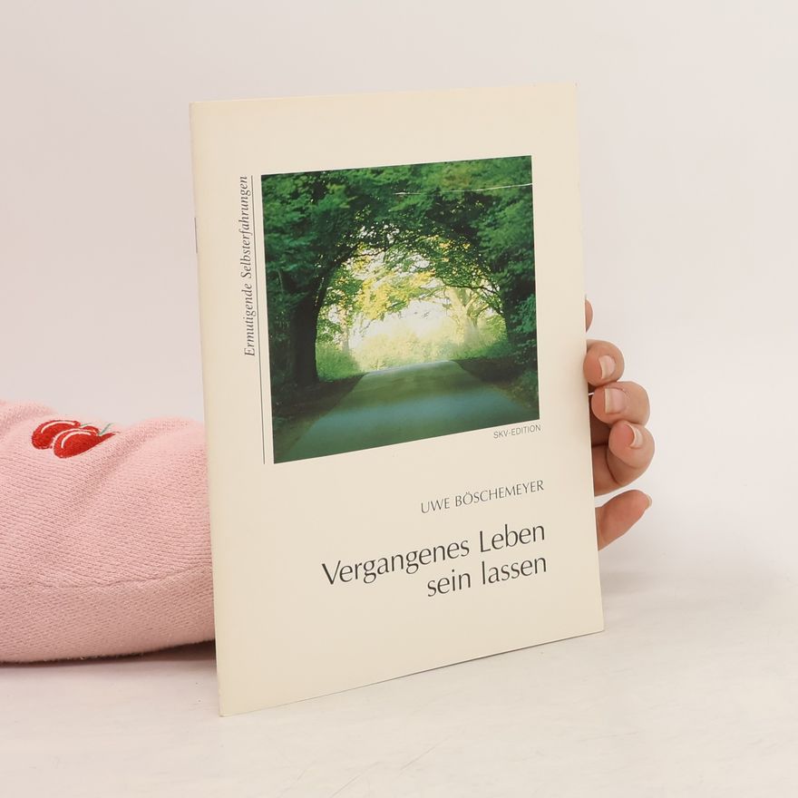 Various authors Vergangenes Leben sein lassen