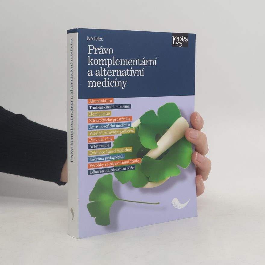 Ivo Telec Právo komplementární a alternativní medicíny