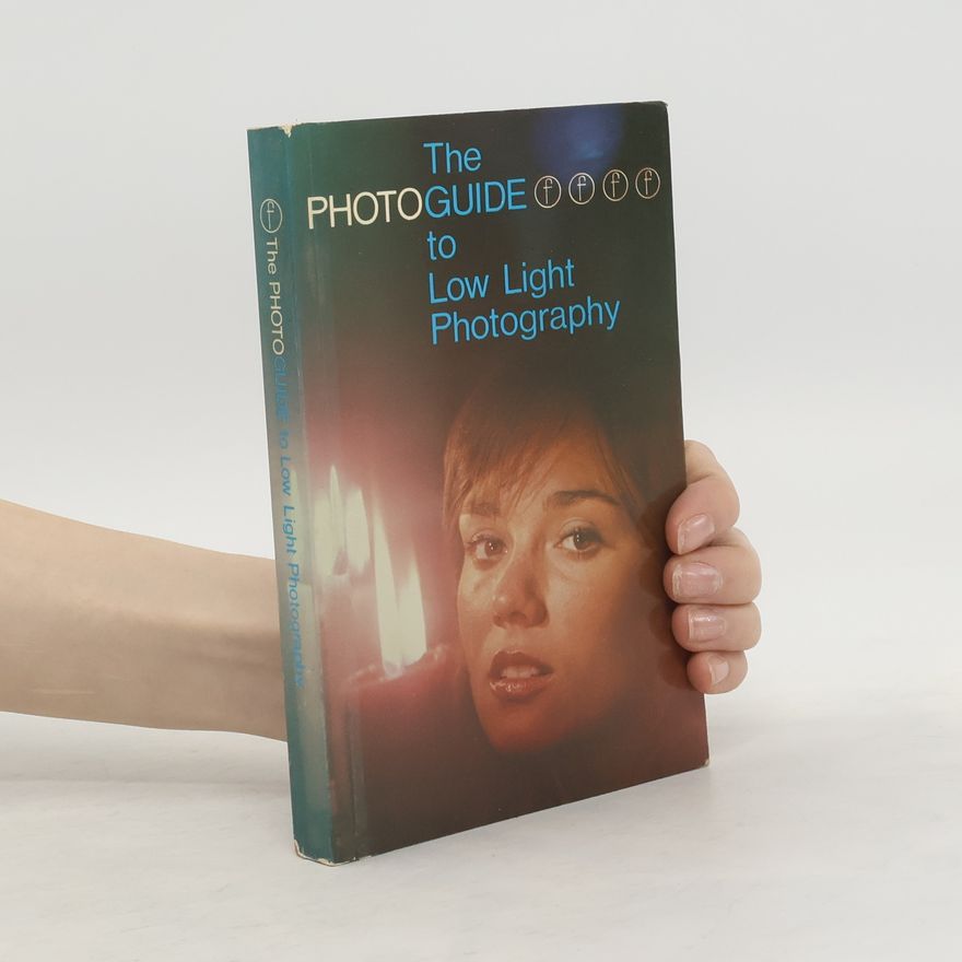 Paul Petzold The Photoguide to Low Light Photography