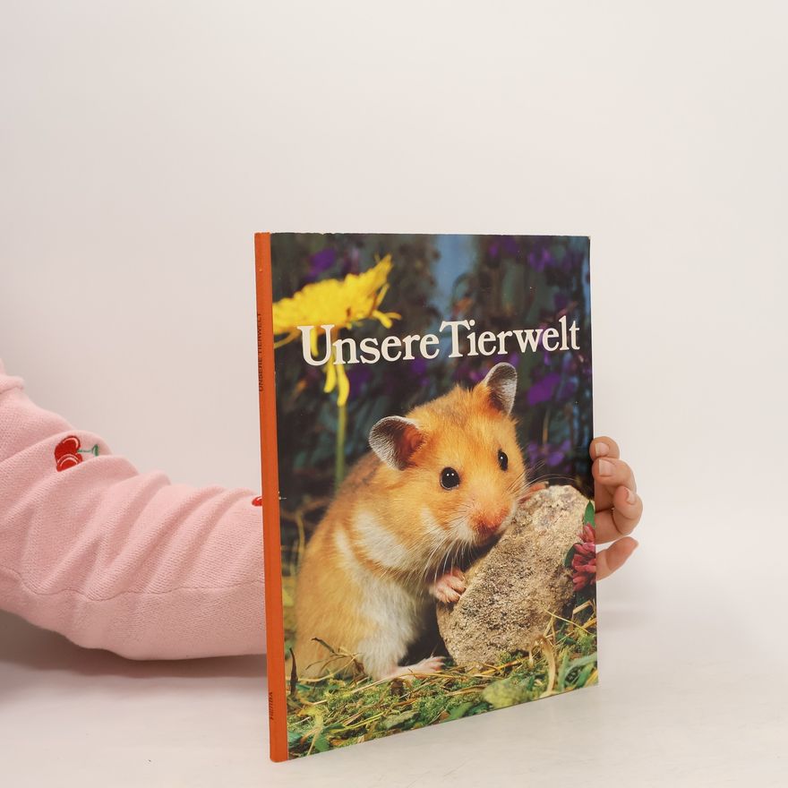 Various authors Unsere Tierwelt