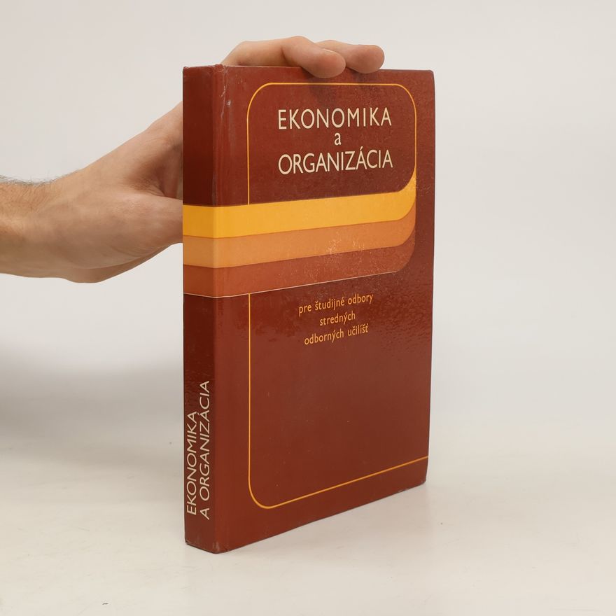 Kolektiv autorů Ekonomika a organizácia