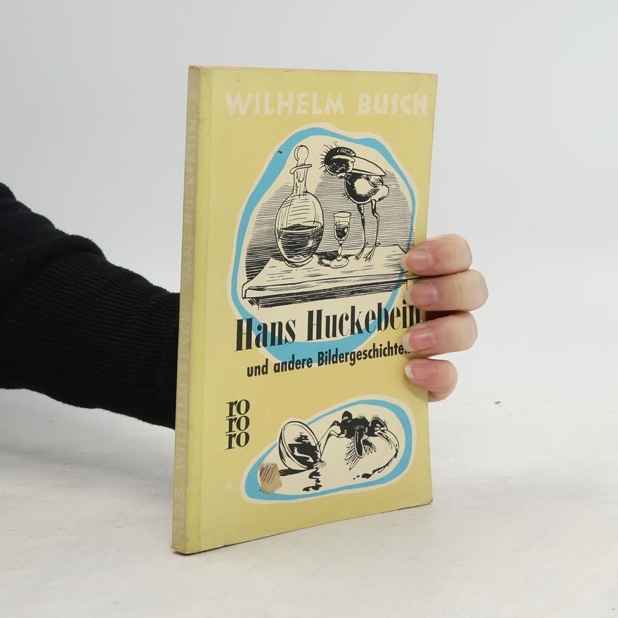 Wilhelm Busch Hans Huckebein und andere Bildergeschichten