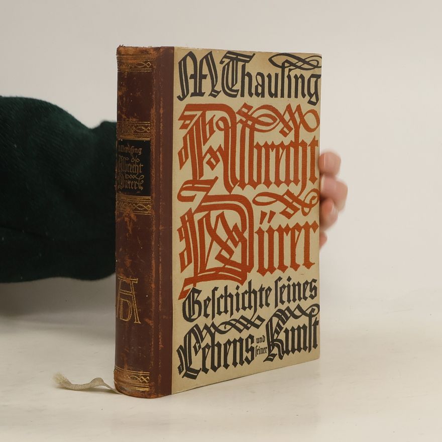 M. Thausing Albrecht Dürer