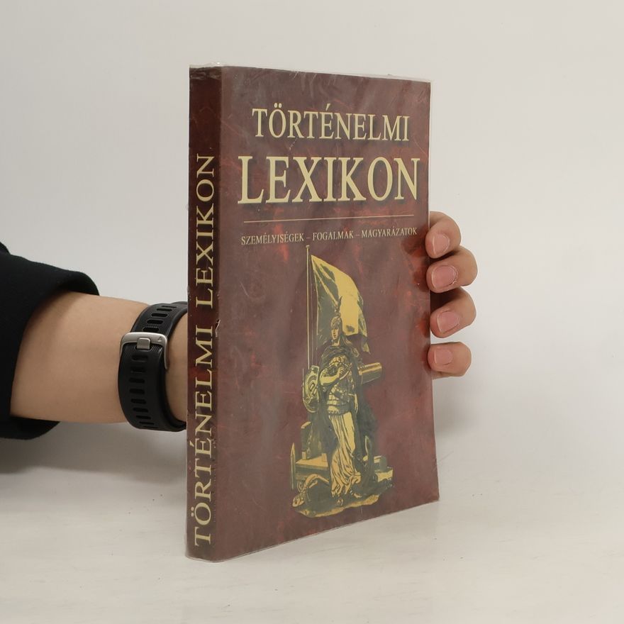 Collectif d'auteurs Történelmi lexikon