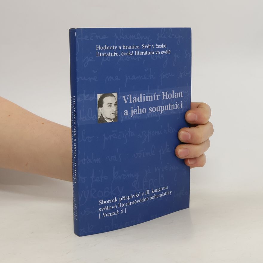 Vratislav Färber Vladimír Holan a jeho souputníci