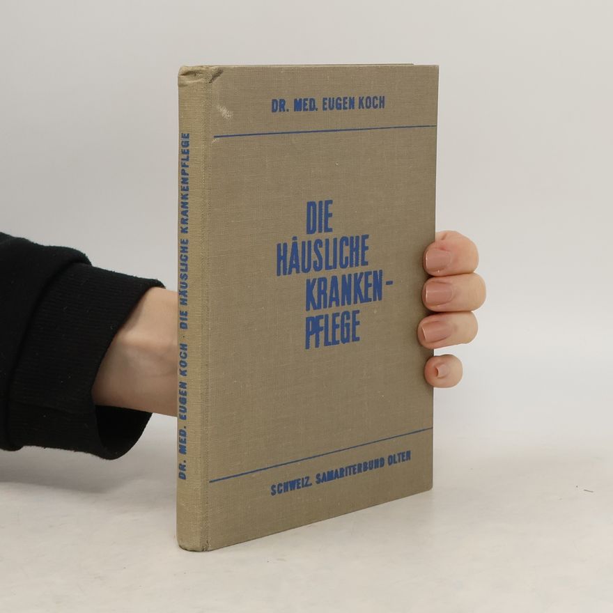 Eugen Koch Die Häusliche Krankenpflege