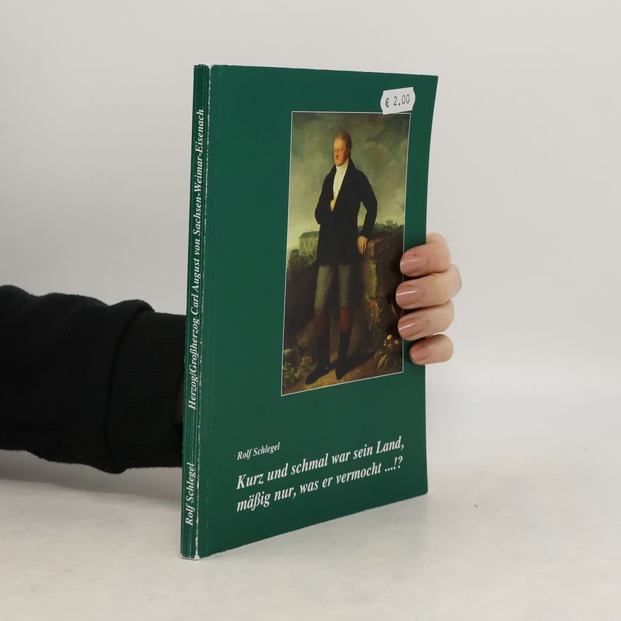 Rolf Schlegel Kurz und schmal war sein Land, mäßig nur, was er vermocht ...!?
