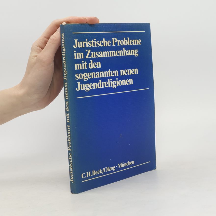 Autorenkollektiv Juristische Probleme im Zusammenhang mit den sogenannten neuen Jugendreligionen