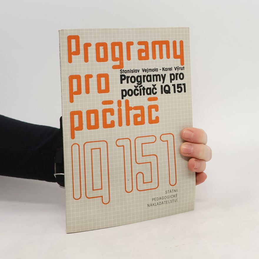 Karel Výrut Programy pro počítač IQ 151
