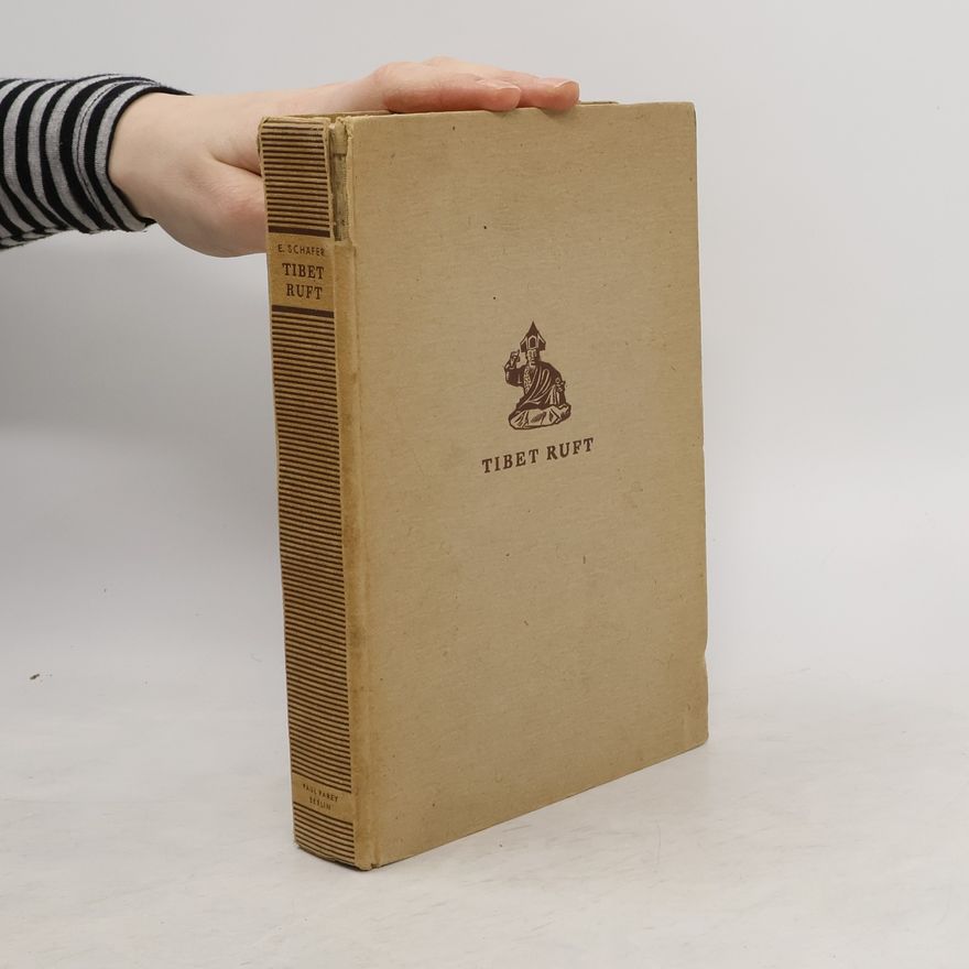 Ernst Schäfer Tibet ruft