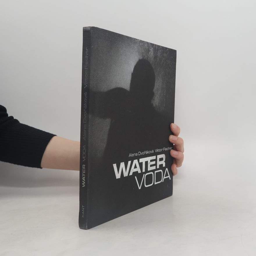 Alena Dvořáková Water = Voda