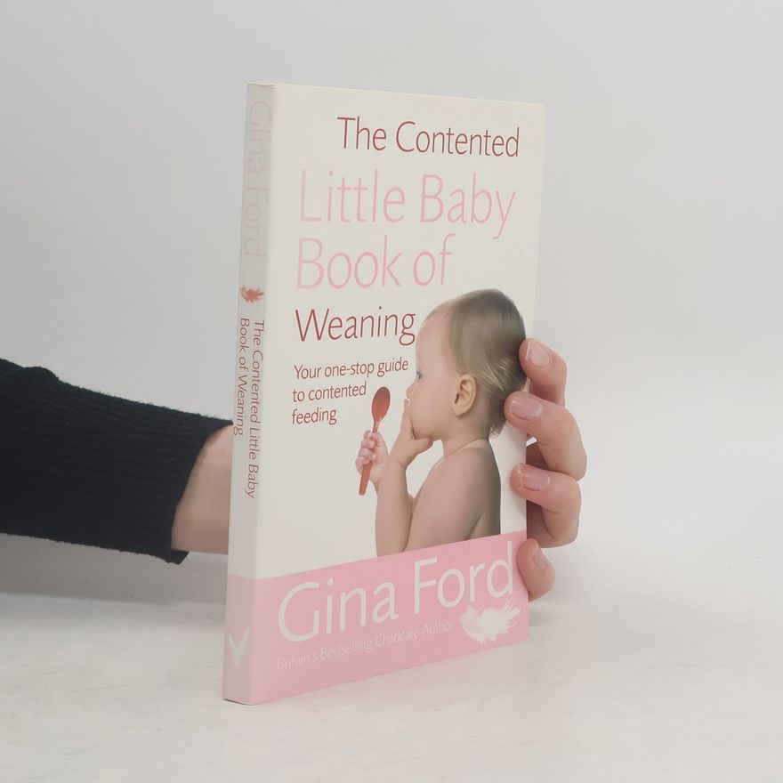 Gina Ford The contended little baby book of weaning