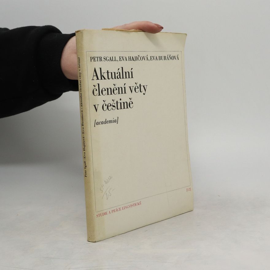Eva Buráňová Aktuální členění věty v češtině