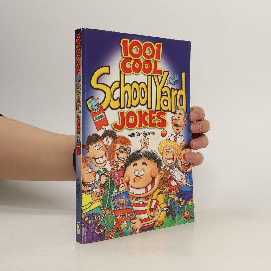 Glen Singleton 1001 Cool School Yard Jokes