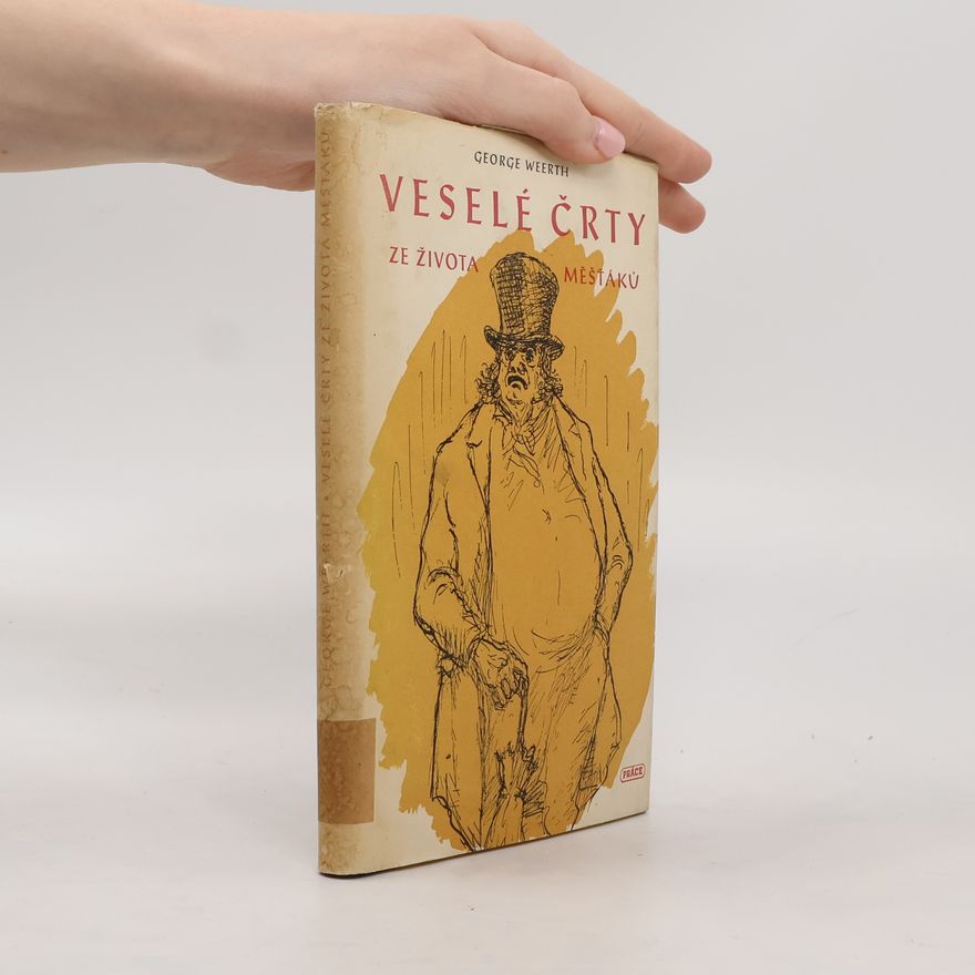 Georg Weerth Veselé črty ze života měšťáku