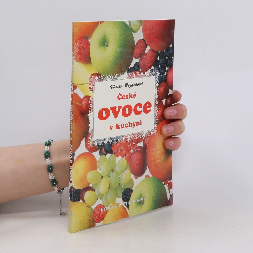 Vlasta Bezděková České ovoce v kuchyni