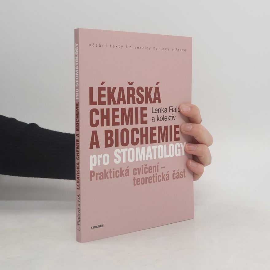 Lenka Fialová Lékařská chemie a biochemie pro stomatology
