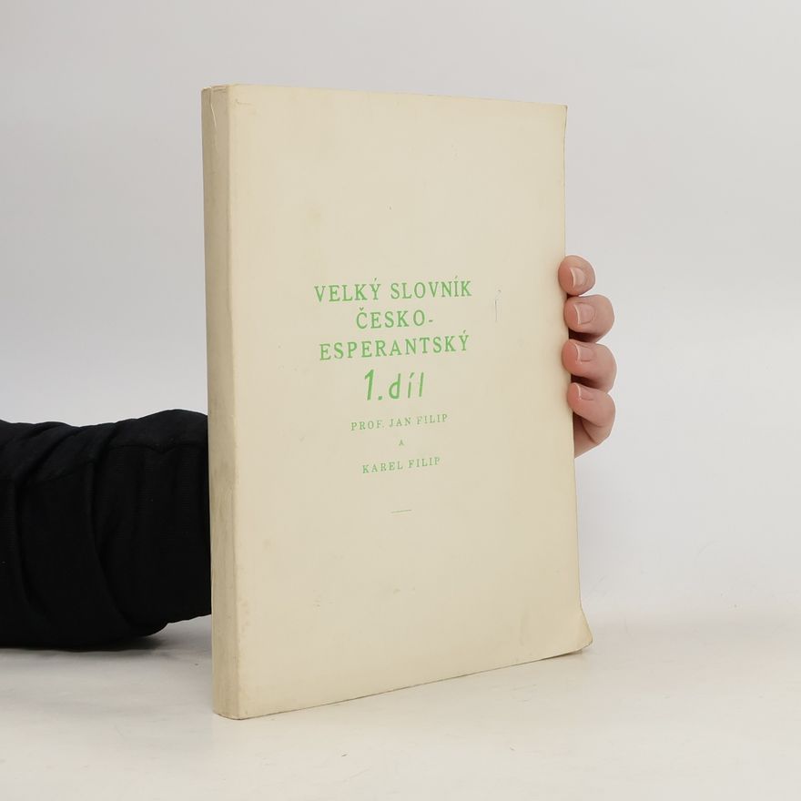 Karel Filip Velký slovník česko-esperantský 1. díl