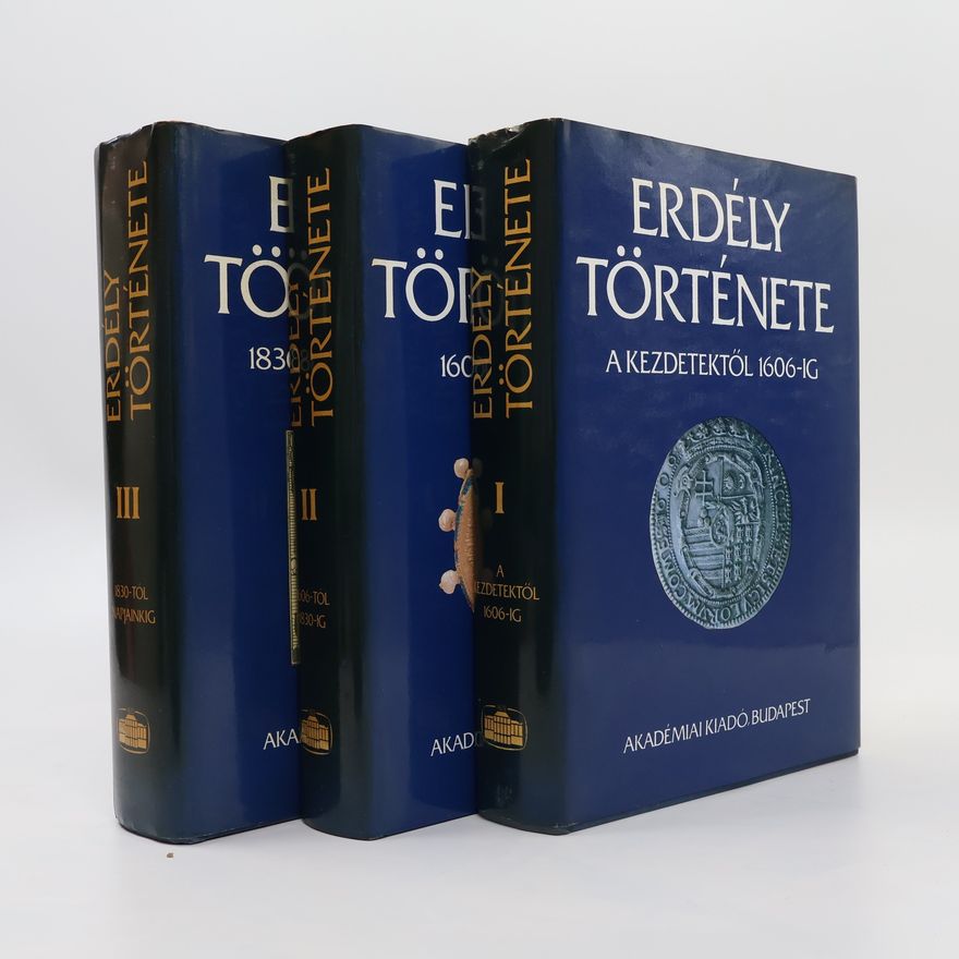 Collectif d'auteurs Erdély Története I-III