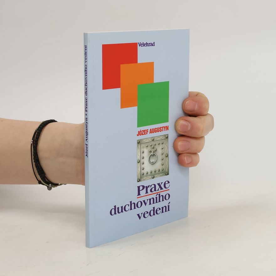 Józef Augustyn Praxe duchovního vedení
