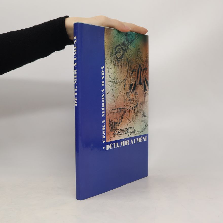 Various authors Děti, mír a umění