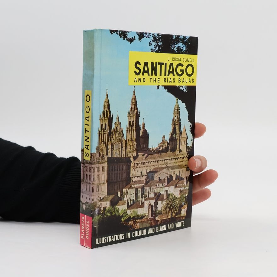 J. Costa Clavell Santiago and the Rías Bajas