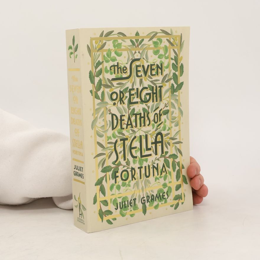 Juliet Grames The Seven or Eight Deaths of Stella Fortuna