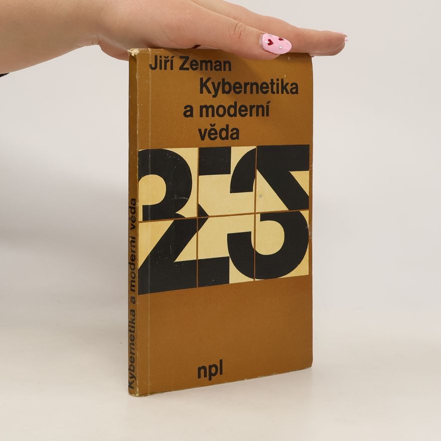 Jiří Zemen Kybernetika a moderní věda