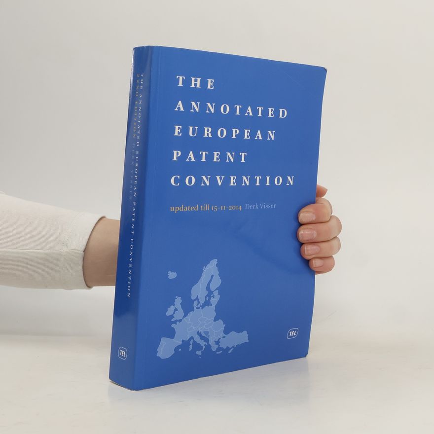Derk Visser The Annotated European Patent Convention