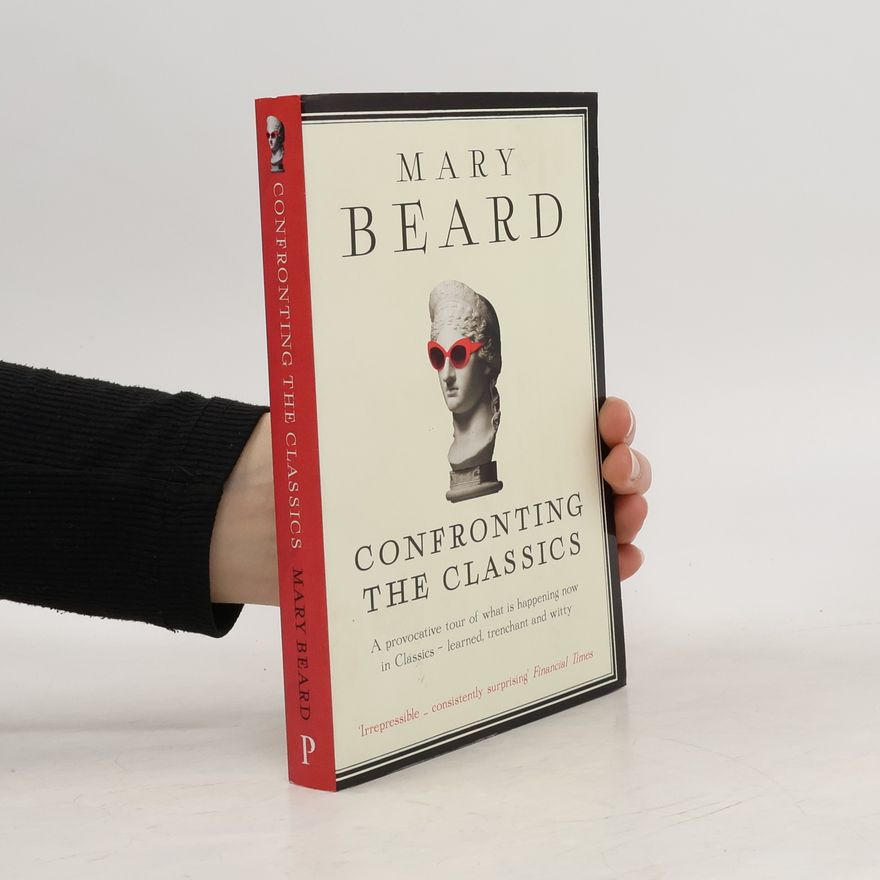Mary Beard Confronting the Classics