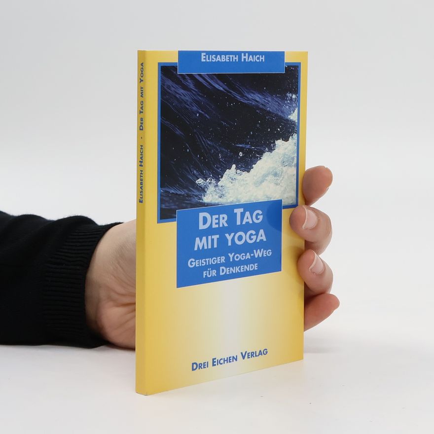 Elisabeth Haich Der Tag mit Yoga